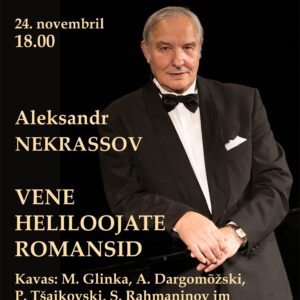 24.11.24 – Vene Filharmooniaühing esitleb Aleksandr Nekrassovi kontsert – vene heliloojate romansid