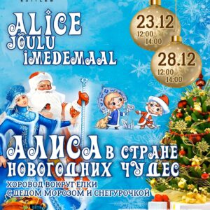 28.12.24: Teater Junost kutsub etendusele “Alice’i jõulud imedemaal”