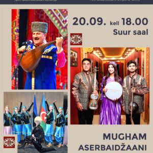 20.09.2025 – Rahvuskultuuride päevad 2025: Aserbaidžaani folkloorimuusika kontsert